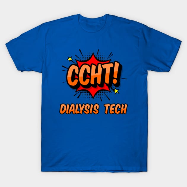 Comic CCHT Dialysis Tech Design T-Shirt by Midlife50